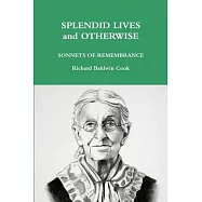SPLENDID LIVES and OTHERWISE