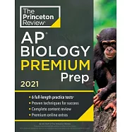 Princeton Review AP Biology Premium Prep, 2021: 6 Practice Tests + Complete Content Review + Strategies & Techniques