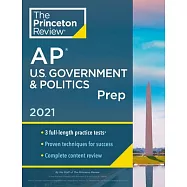 Princeton Review AP U.S. Government & Politics Prep, 2021: Practice Tests + Complete Content Review + Strategies