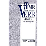 Time and the Verb: A Guide to Tense and Aspect