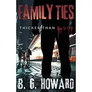 Family Ties: Thicker than Blood