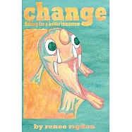 change: fishing for a better tomorrow