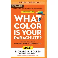 What Color Is Your Parachute? 2021: A Practical Manual for Job-Hunters and Career-Changers
