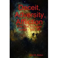 Deceit, Adversity, Affliction - The Star Voyager Series - Vol. 5A