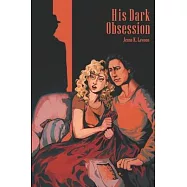 His Dark Obsession: A Phantom of The Opera Tale