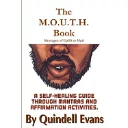The M.O.U.T.H. Book Messages of Uplift To Heal