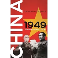 China 1949: Year of Revolution