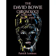 The David Bowie Chronology, Volume 1 1947 - 1974