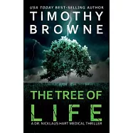 The Tree of Life: A Medical Thriller