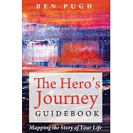 The Hero’’s Journey Guidebook
