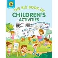 The Big Book of Children&rsquo;&rsquo;s Activities: Drawing Practice, Numbers, Writing Practice, Telling Time, Coloring, Puzzles