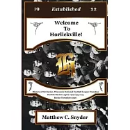 Welcome To Horlickville! History of the Racine, Wisconsin National Football League Franchise Horlick-Racine Legion 1922