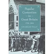 Popular Contention in Great Britain, 1758-1834