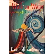 Walk on Water - a journey into the eye of the storm