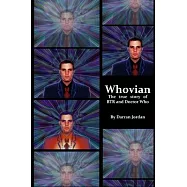 Whovian: The true story of BTR and Doctor Who