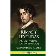 Rimas y Leyendas (Spanish Edition - Edici&oacute;n Espa&ntilde;ola) (Hardcover)