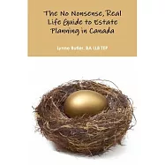 No nonsense, real life guide to estate planning in Canada