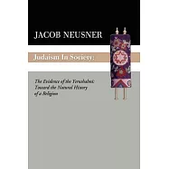 Judaism in Society: The Evidence of the Yerushalmi: Toward the Natural History of a Religion