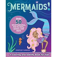 Mermaids!: A Coloring and Activity Book for Kids