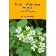 Souls In Watercress Valleys