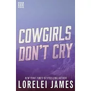 Cowgirls Don&rsquo;&rsquo;t Cry