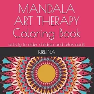 Mandala Art Therapy: Coloring book