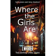 Where the Girls Are: ’’cold cases cast long shadows’’