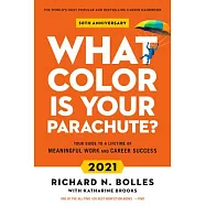 What Color Is Your Parachute? 2021: A Practical Manual for Job-Hunters and Career-Changers