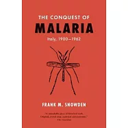 The Conquest of Malaria: Italy, 1900-1962