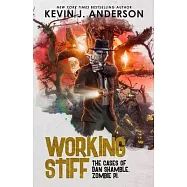 Working Stiff: The Cases of Dan Shamble, Zombie P.I.