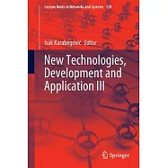 New Technologies, Development and Application III
