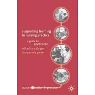 Supporting Learning in Nursing Practice: A Guide for Practitioners