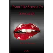 From The Senses To Sensuality