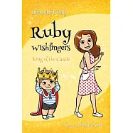 Ruby Wishfingers: King of the Castle