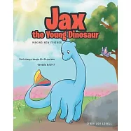 Jax the Young Dinosaur: Making New Friends