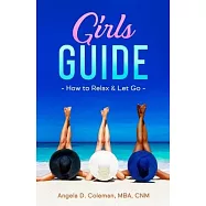 Girls Guide How to Relax and Let Go