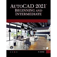 AutoCAD 2021 Beginning and Intermediate