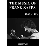 The Music of Frank Zappa 1966 - 1993