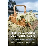 Herring and People of the North Pacific: Sustaining a Keystone Species