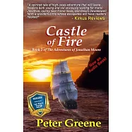 Castle of Fire: The Adventures of Jonathan Moore (Illustrated)