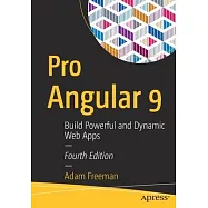 Pro Angular 9: Build Powerful and Dynamic Web Apps