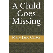A Child Goes Missing