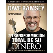 The Total Money Makeover: Classic Edition (Spanish): A Proven Plan for Financial Fitness