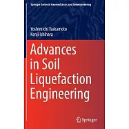 Advances in Soil Liquefaction Engineering