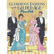 Glamorous Fashions of the Gilded Age Paper Dolls