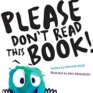 Please Don’’t Read This Book