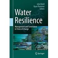 Water Resilience: Management and Governance in Times of Change