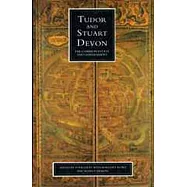 Tudor and Stuart Devon: The Common Estate and Government