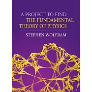 A Project to Find the Fundamental Theory of Physics