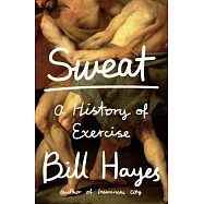 Sweat: A History of Exercise